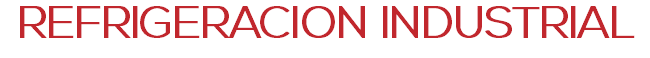 REFRIGERACION INDUSTRIAL
