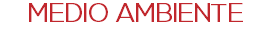 MEDIO AMBIENTE
