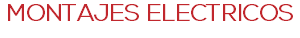 MONTAJES ELECTRICOS